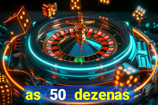 as 50 dezenas melhores de 20 pontos